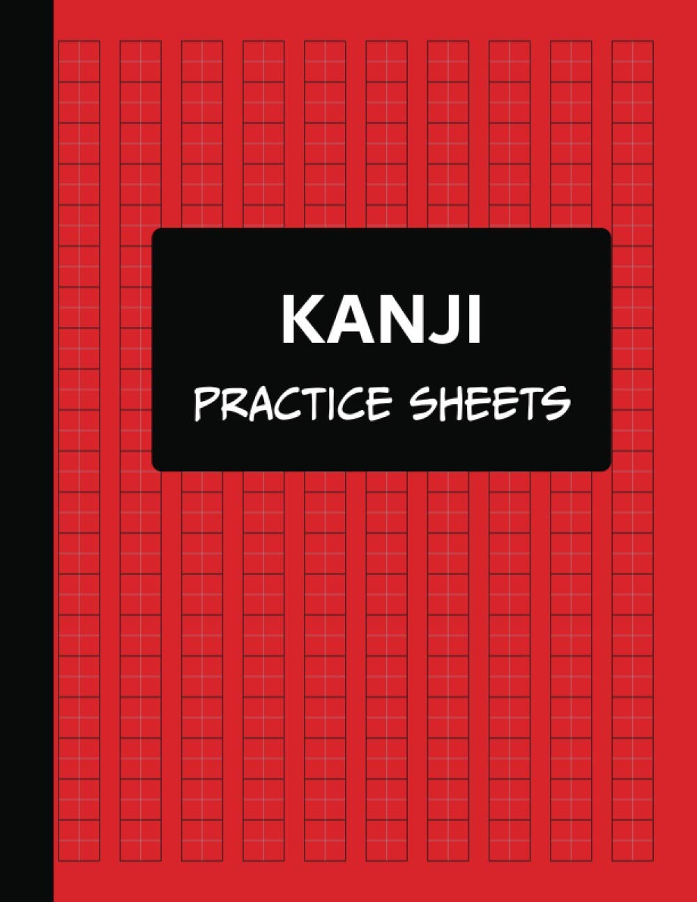 Kanji Practice Sheets: Gifts For Language Learners – A Blank ...