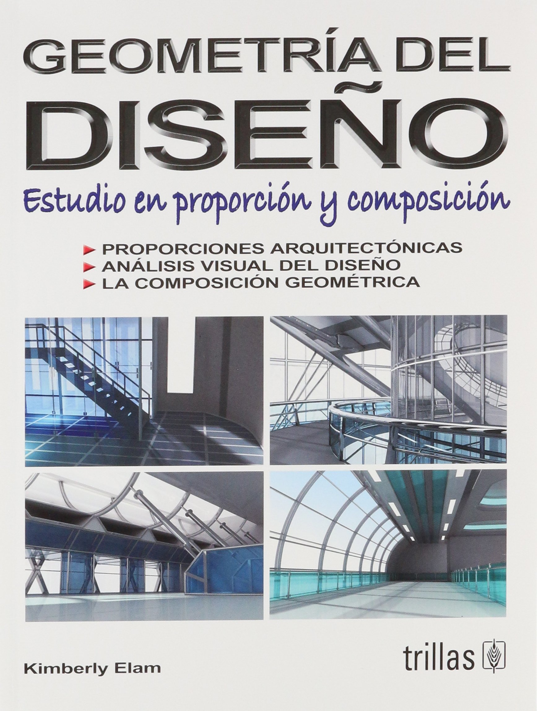 Geometria del diseno/ Geometry of Design Estudio En Proporcion Y