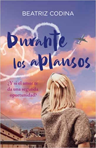 Durante los aplausos: ¿Y si el amor te da una segunda oportunidad?