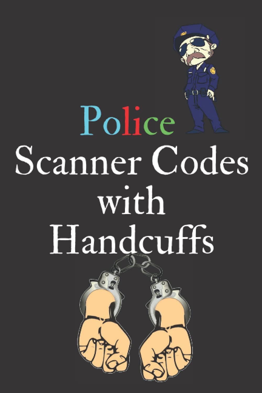 Police Scanner Codes with Handcuffs Notebook, 120 Pages, Perfect gift