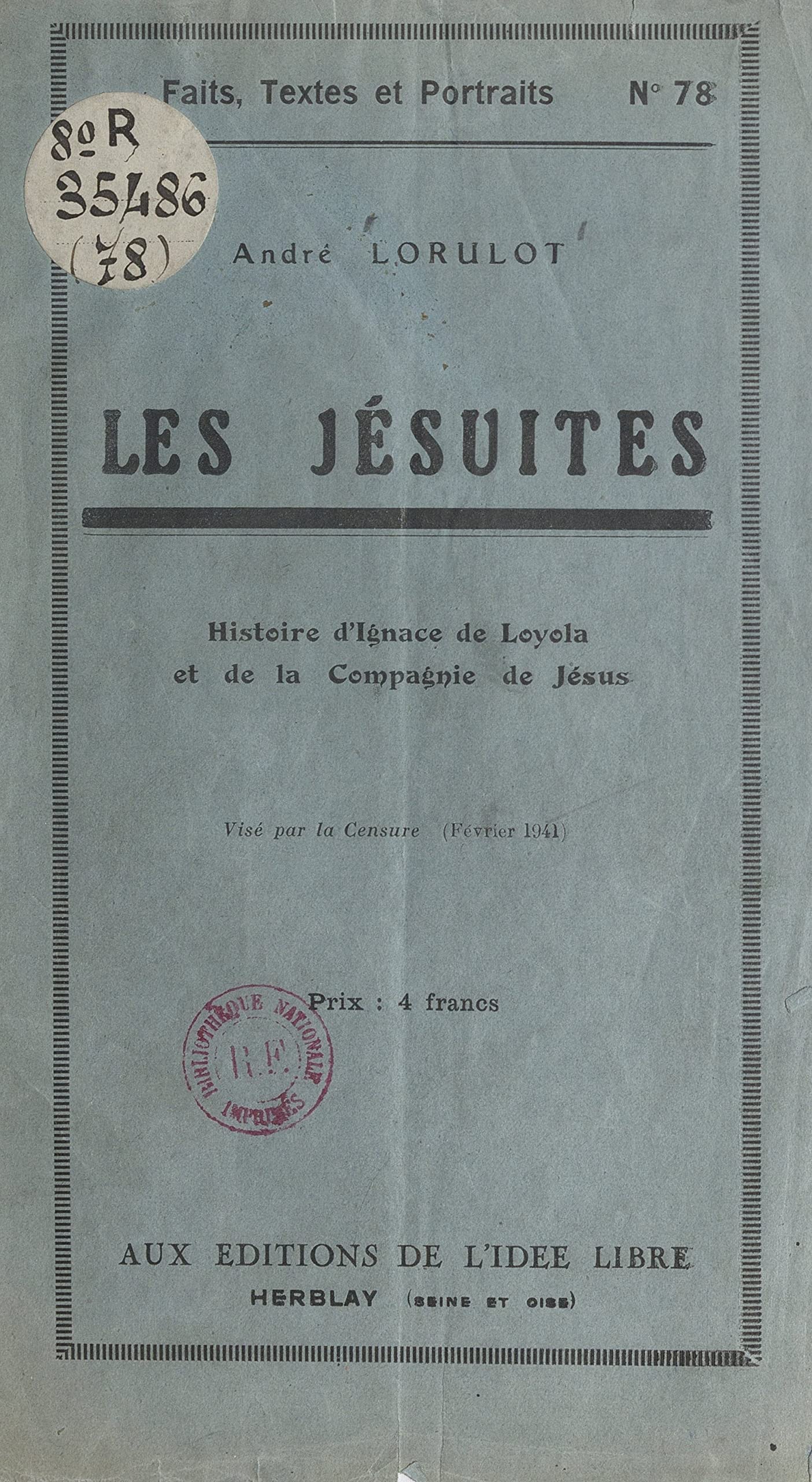 Les Jésuites Histoire d'Ignace de Loyola et de la Compagnie de Jésus