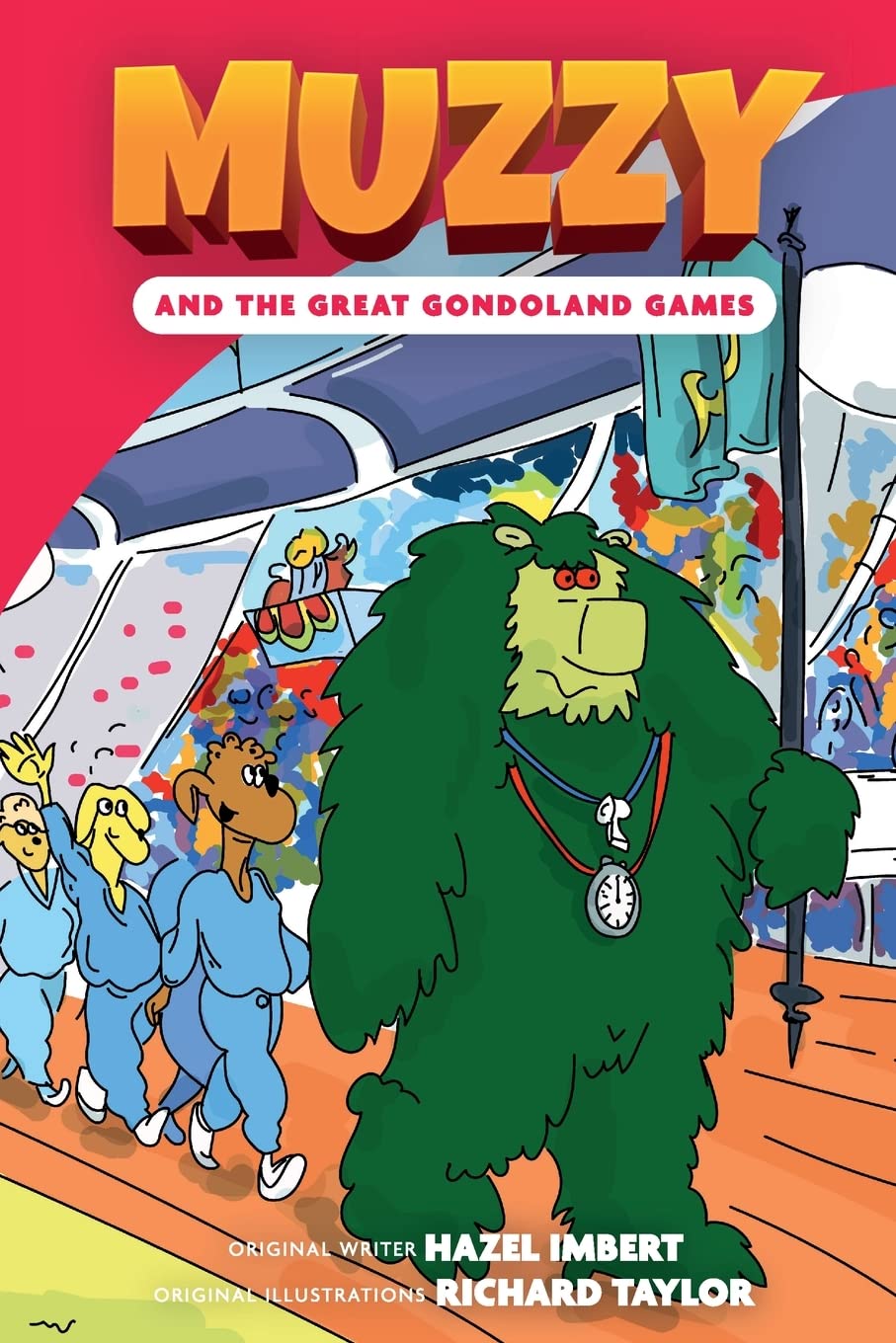 Muzzy and the Great Gondoland Games British English by Hazel Imbert
