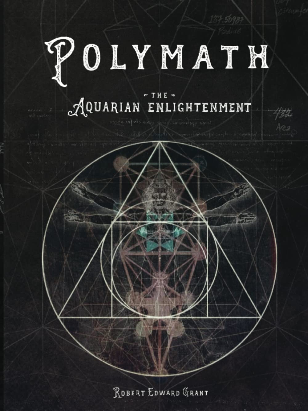POLYMATH: The Aquarian Enlightenment by Robert Edward Grant | Goodreads