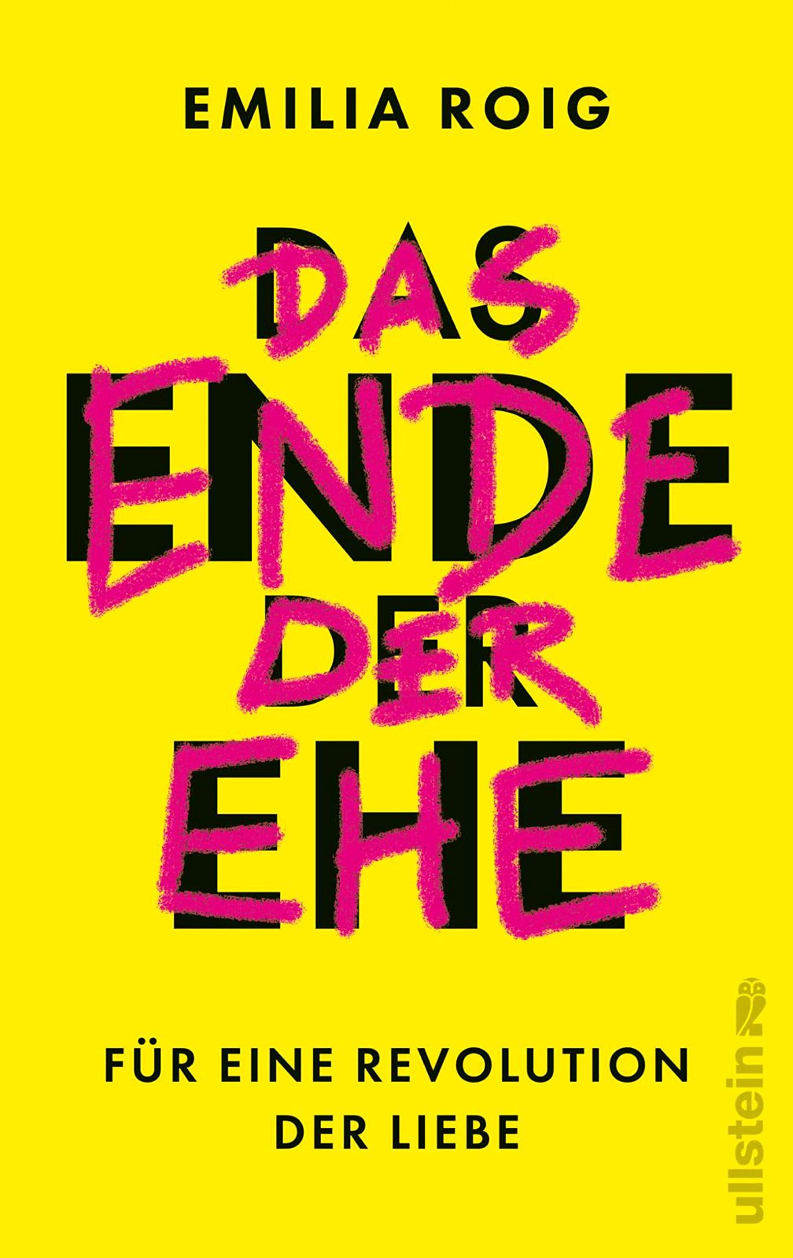 Das Ende der Ehe. Für eine Revolution der Liebe book cover