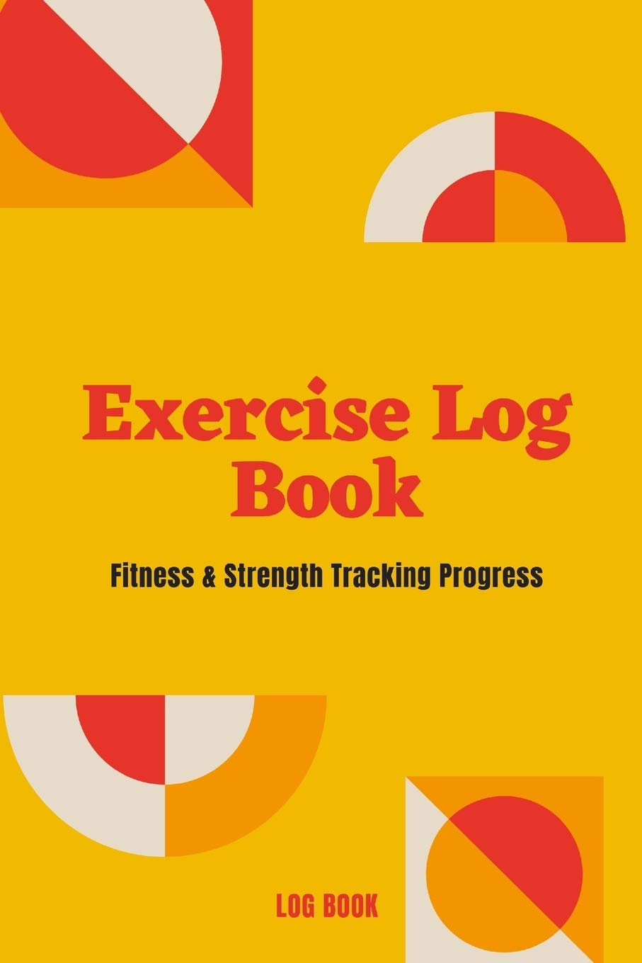 Exercise Log Book Fitness & Strength Tracking Progress by LOG BOOK