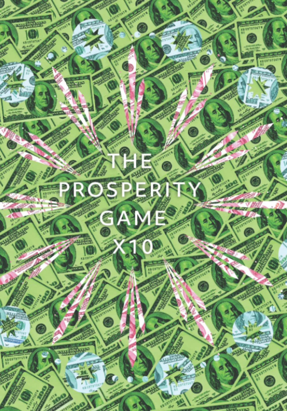 The Prosperity Game X10 by Sarah Yakawonis | Goodreads
