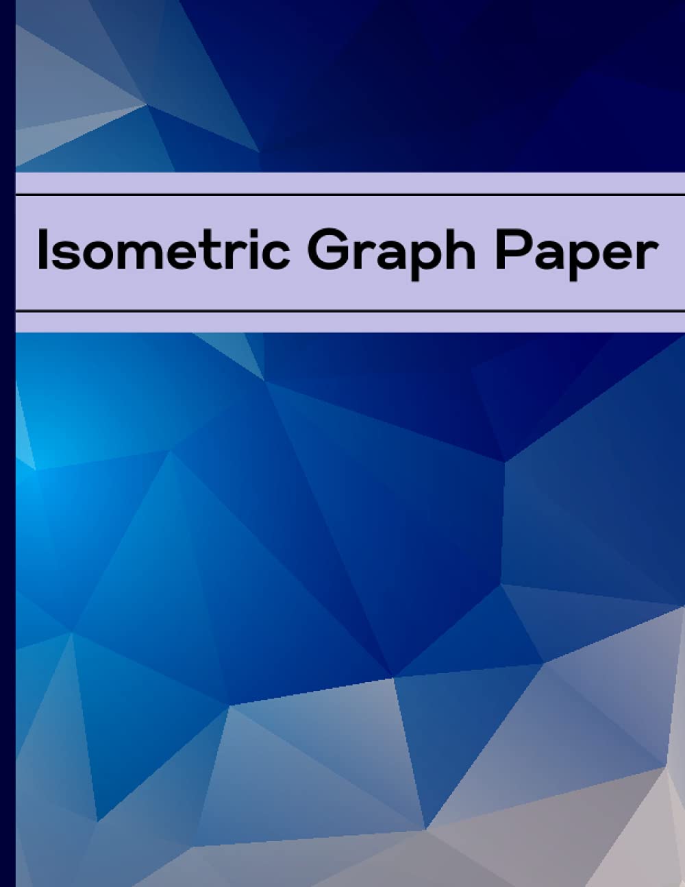Isometric Graph Paper Isometric Graph Paper Notebook With Grid Of