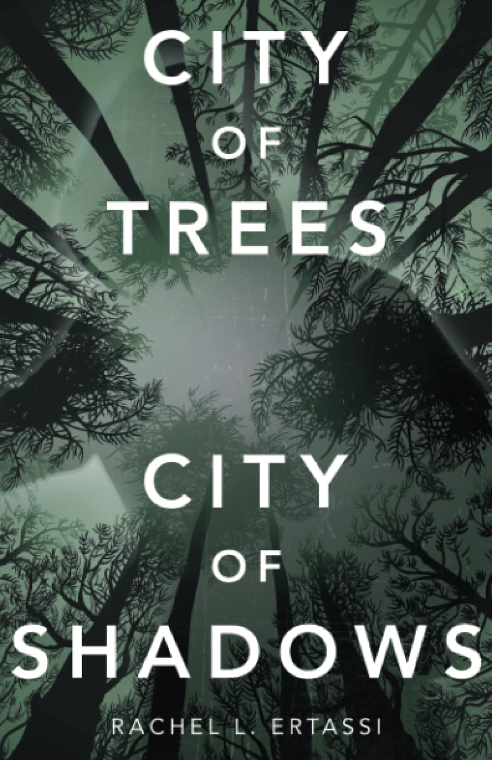 City of Trees City of Shadows by Rachel L. Ertassi | Goodreads