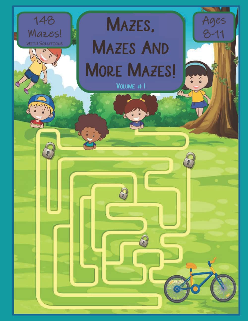 MAZES, MAZES & MORE MAZES! Volume 1 148 mazes for ages 811. A