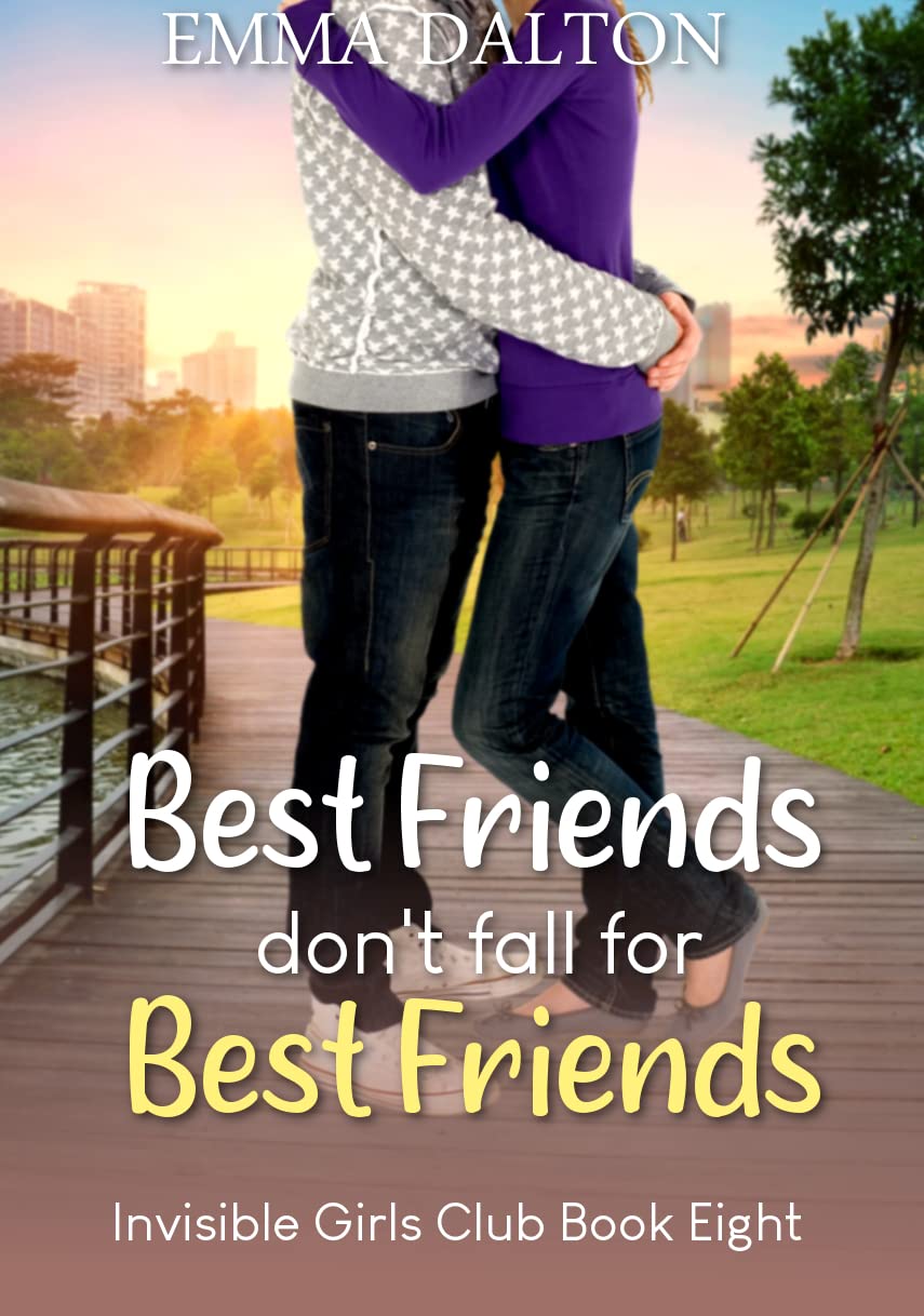 Best Friends Don’t Fall For Best Friends