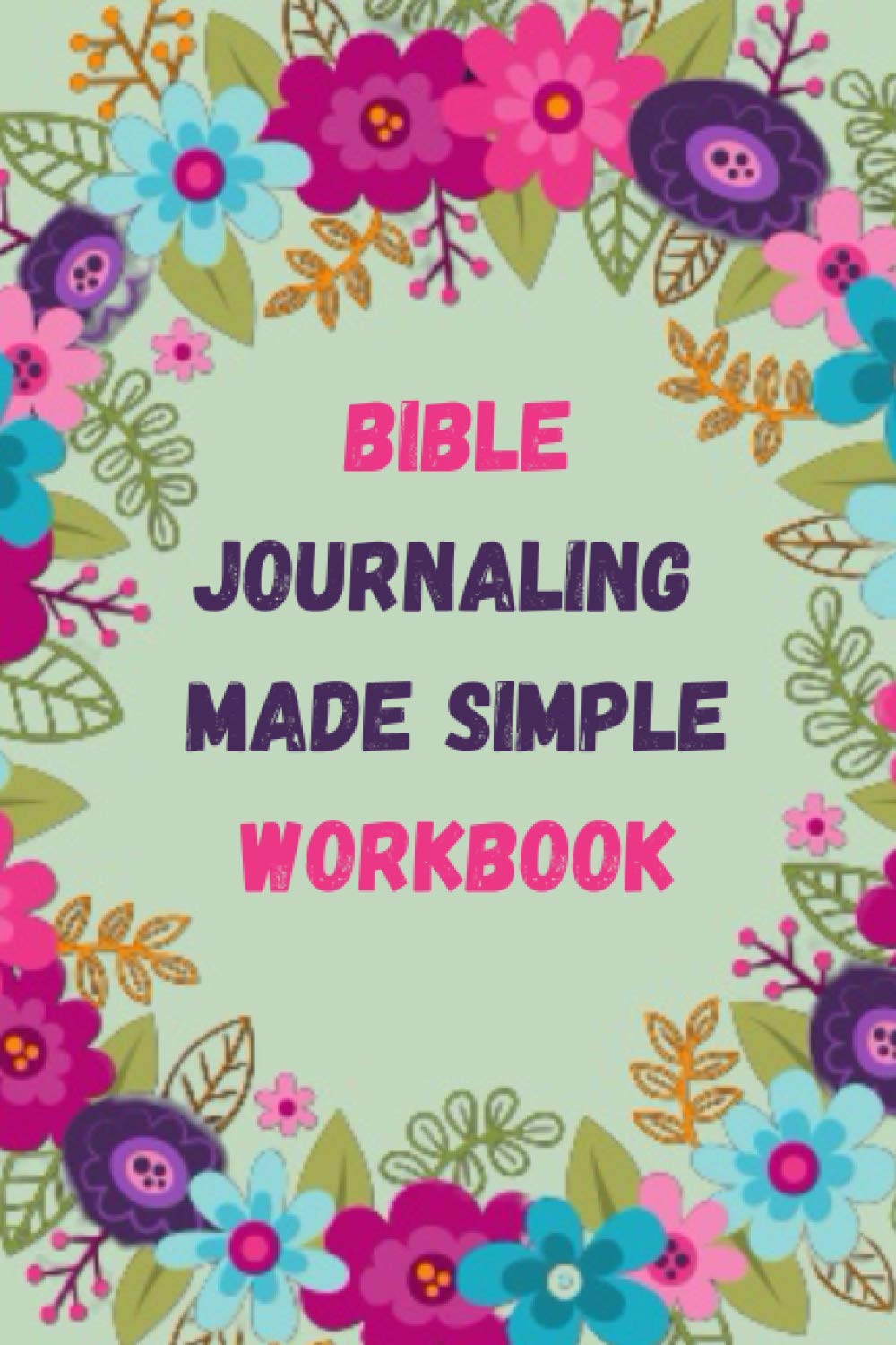 Bible journaling made simple workbook Notebook for bible notes 6X9