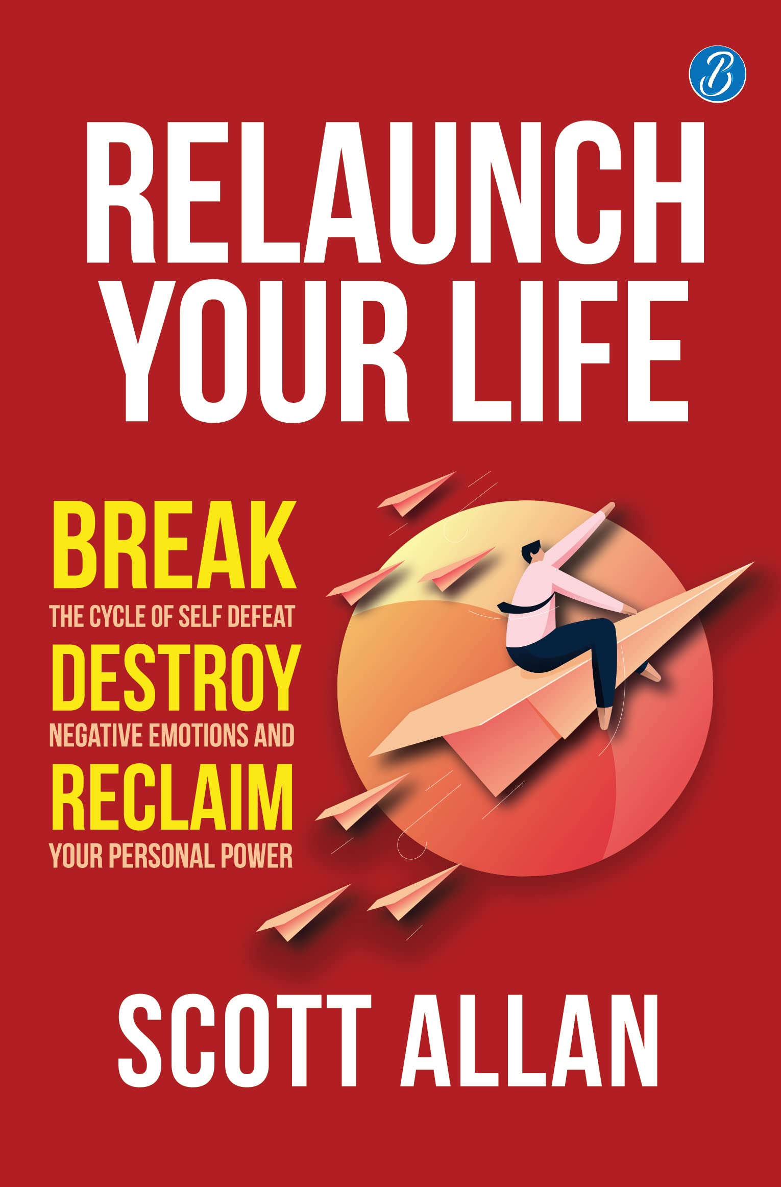 Relaunch Your Life