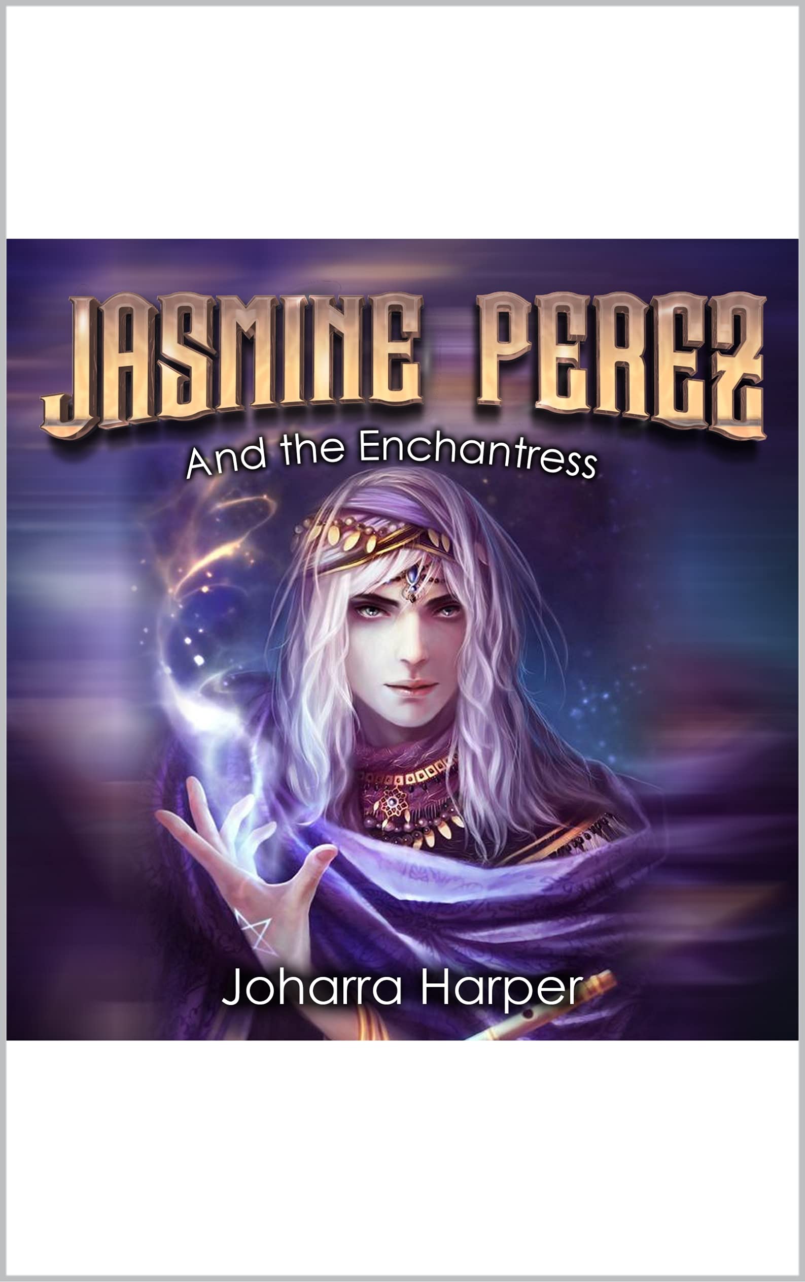 Jasmine Perez and the Enchantress