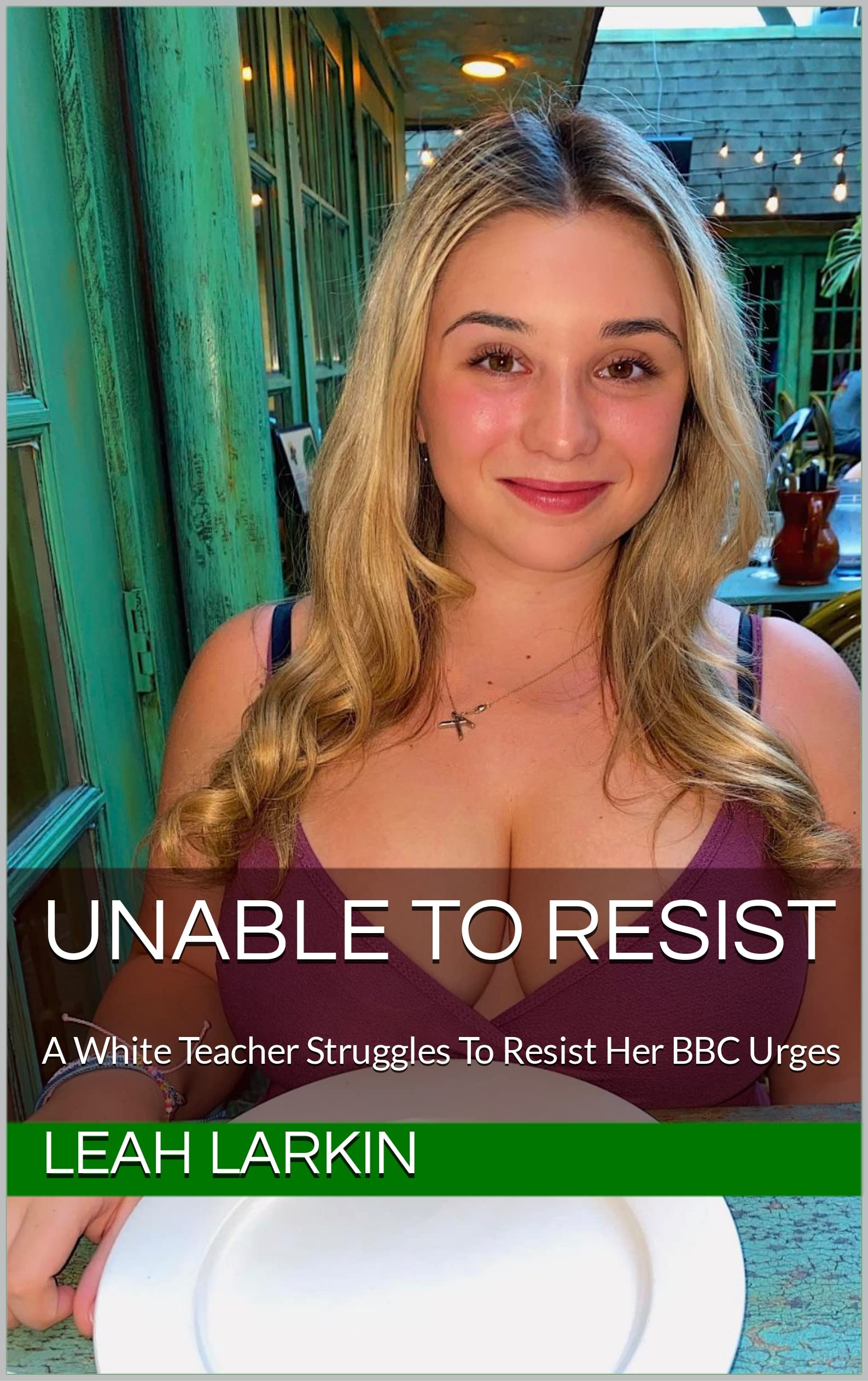 Unable to Resist: A White Teacher Struggles To Resist Her BBC Urges