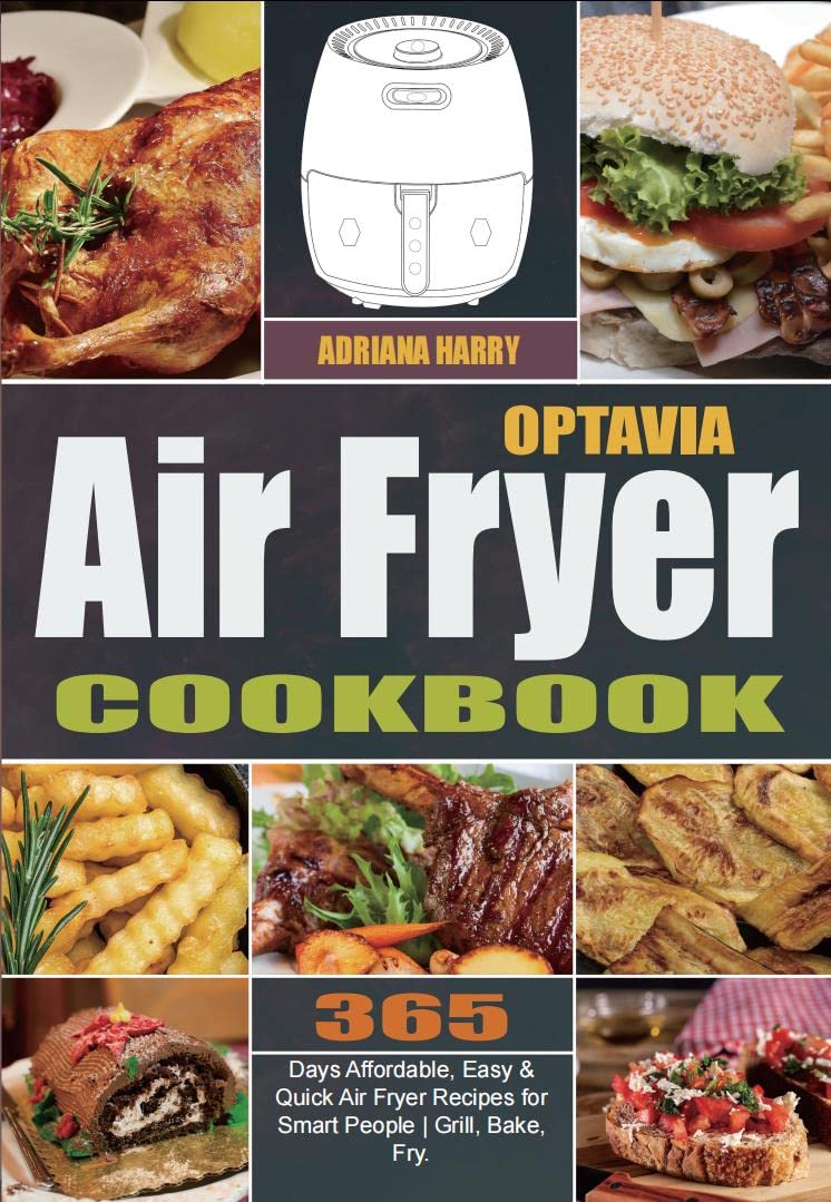 Optavia Air Fryer Cookbook 365Days Affordable, Easy & Quick Air Fryer