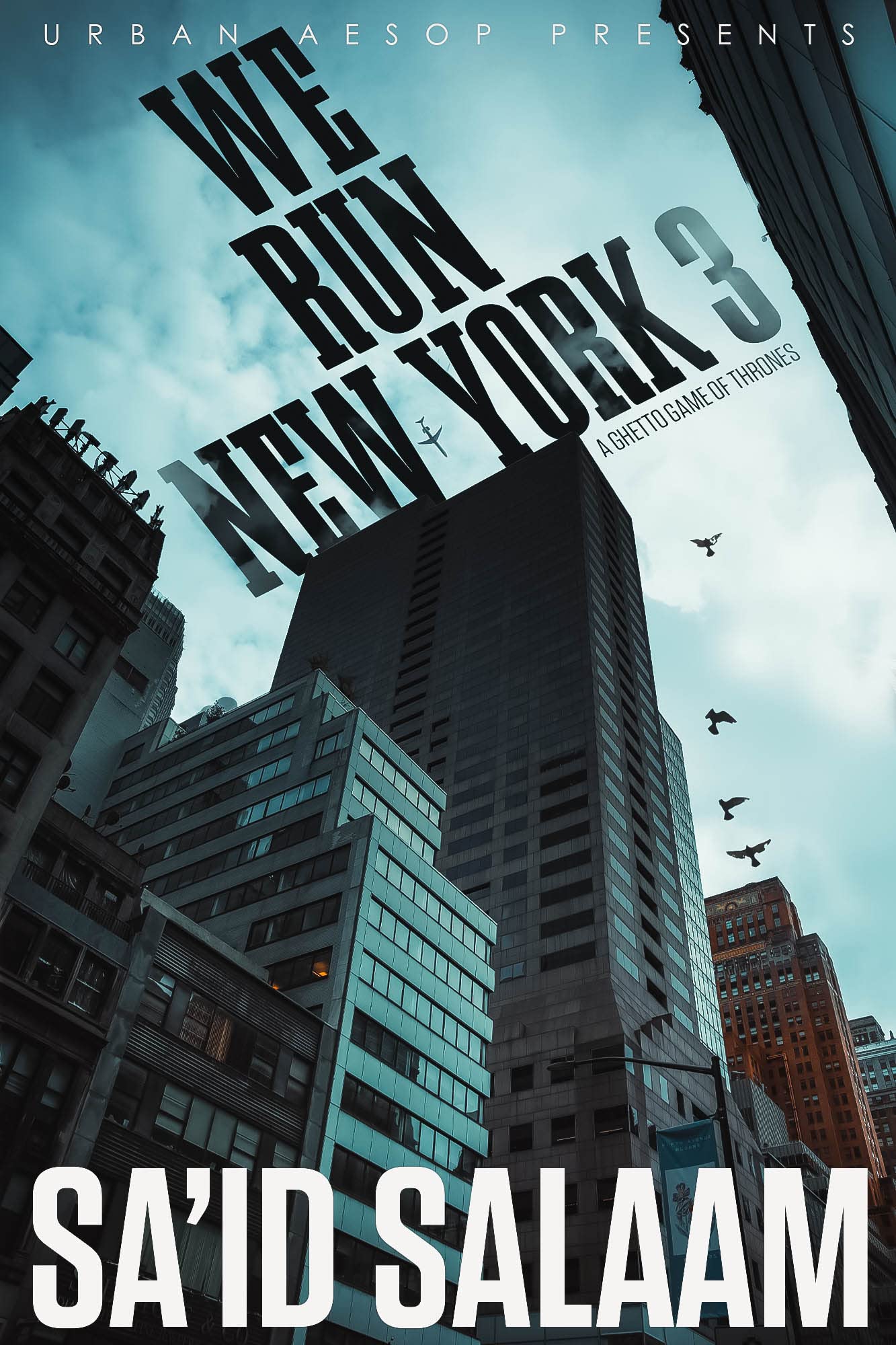 We Run New York 3: A ghetto game of thrones