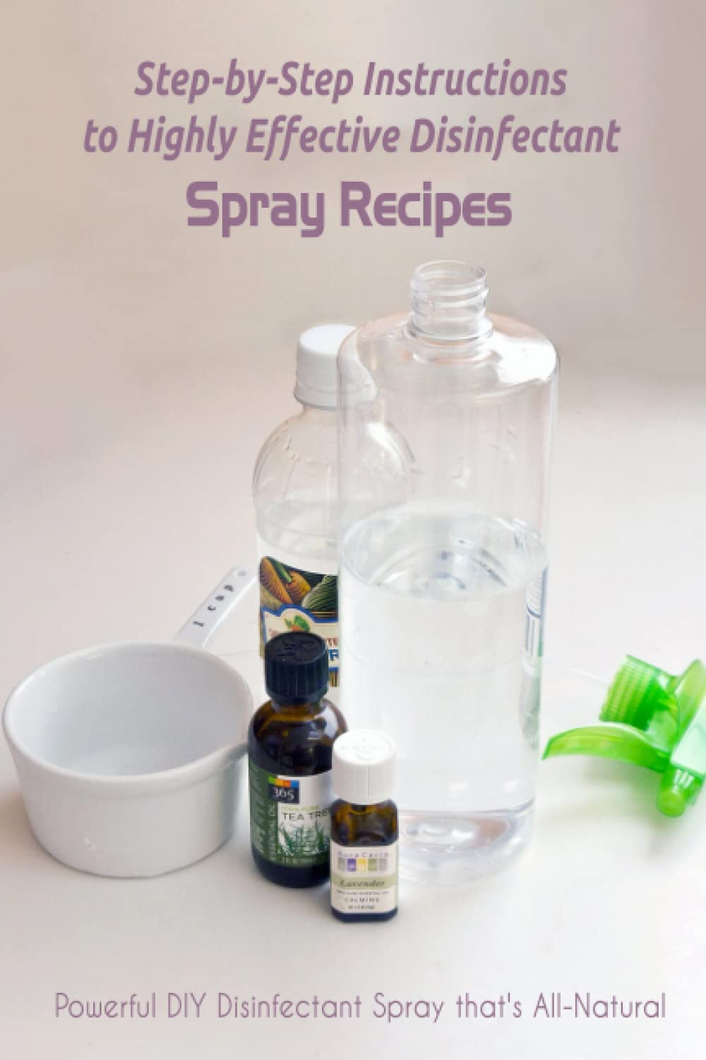 StepbyStep Instructions to Highly Effective Disinfectant Spray