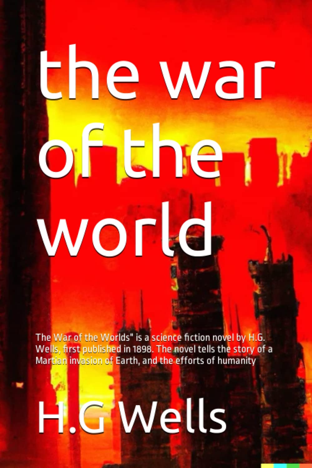the war of the world The War of the Worlds" is a science fiction novel