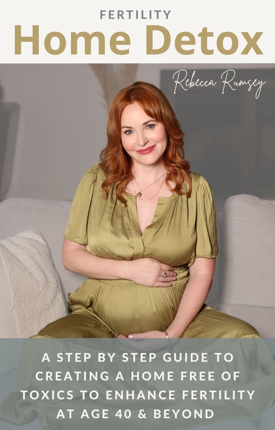 Fertility Home Detox A step by step guide to creating a home free of