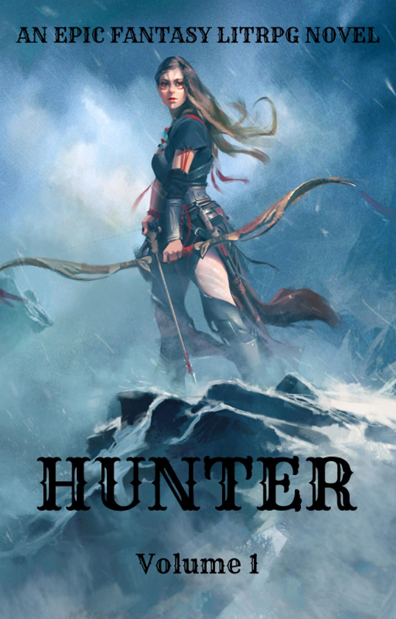 Hunter:An Epic LitRPG Fantasy Novel(Volume 1) by Lili Lessry | Goodreads