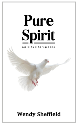 Pure Spirit: Spiritual messages to guide you on your life journey