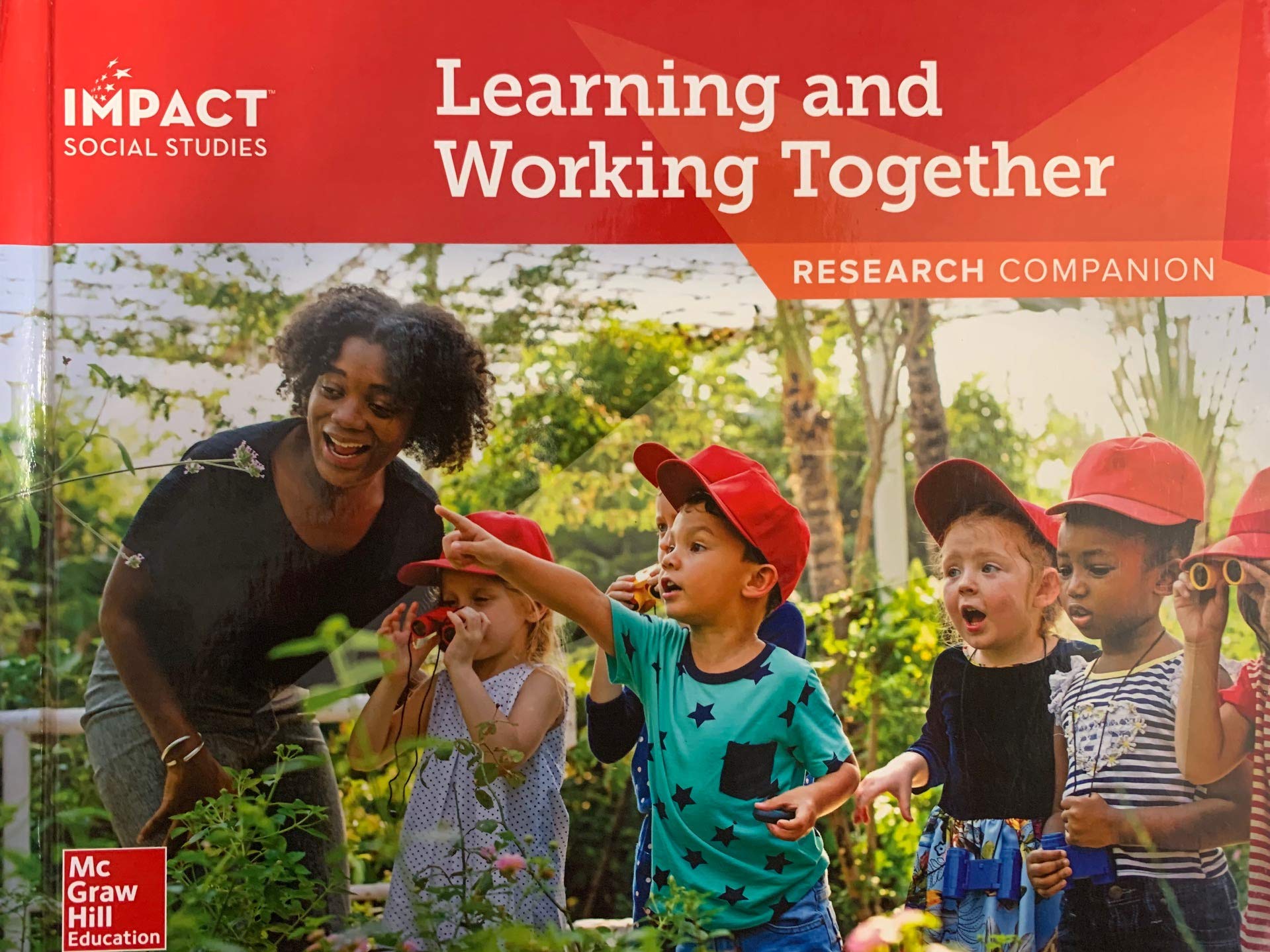 IMPACT Social Studies, Learning and Working Together, Grade K, Research Companion by McGraw Hill