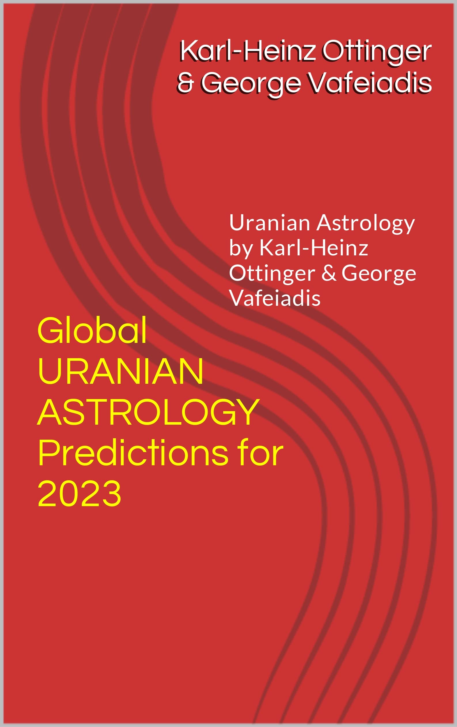 Global Predictions for 2023 : Uranian Astrology by Karl-Heinz Ottinger ...
