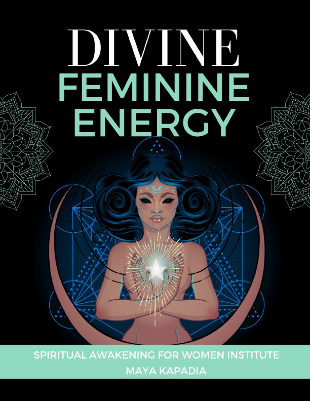 Divine Feminine Energy A Spiritual & Healing Journey for Women