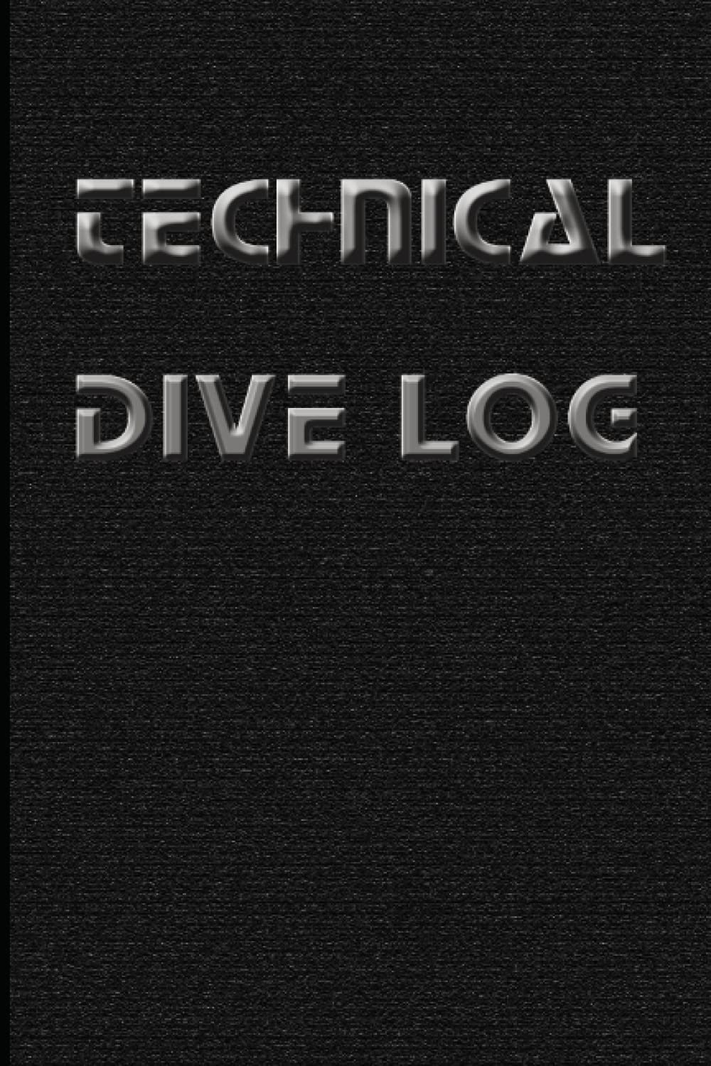 Technical Diving Logbook by Steve Dixon Goodreads
