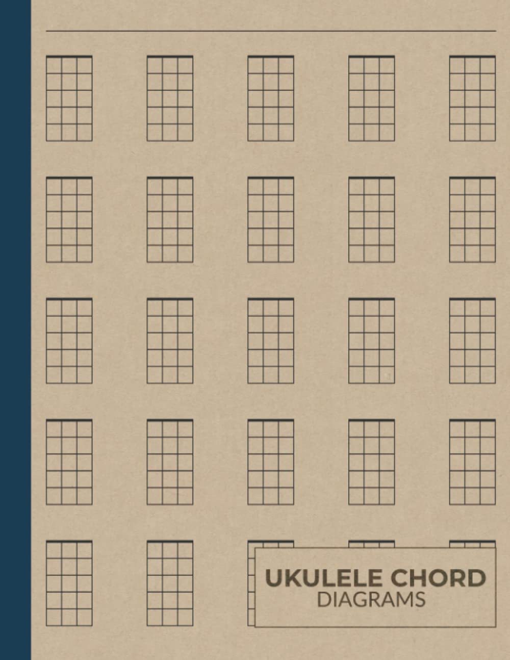 Ukulele Chord Diagrams: Large Blank Ukulele Chords Notebook & Writing