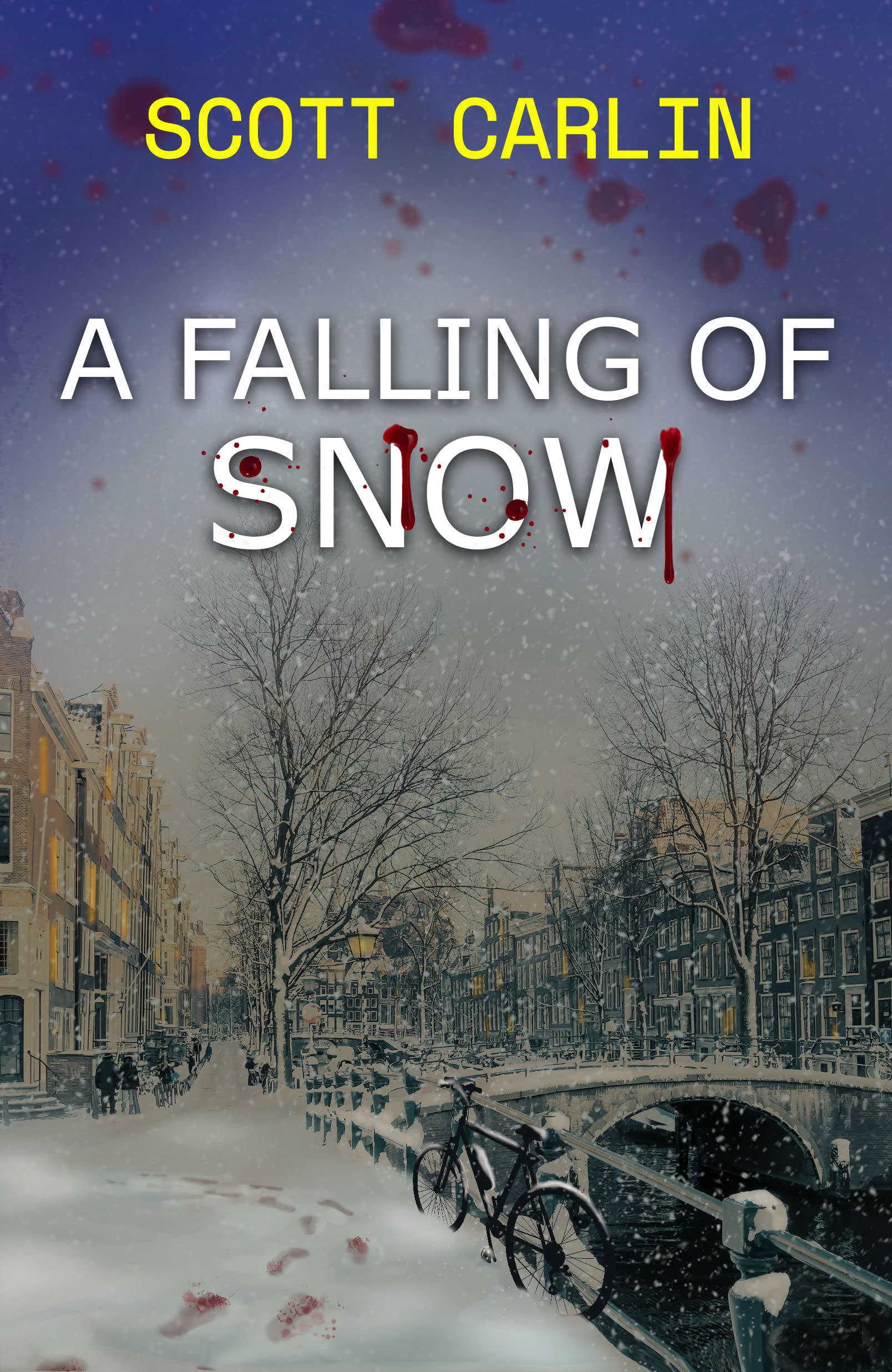 A Falling Of Snow by Scott Carlin | Goodreads