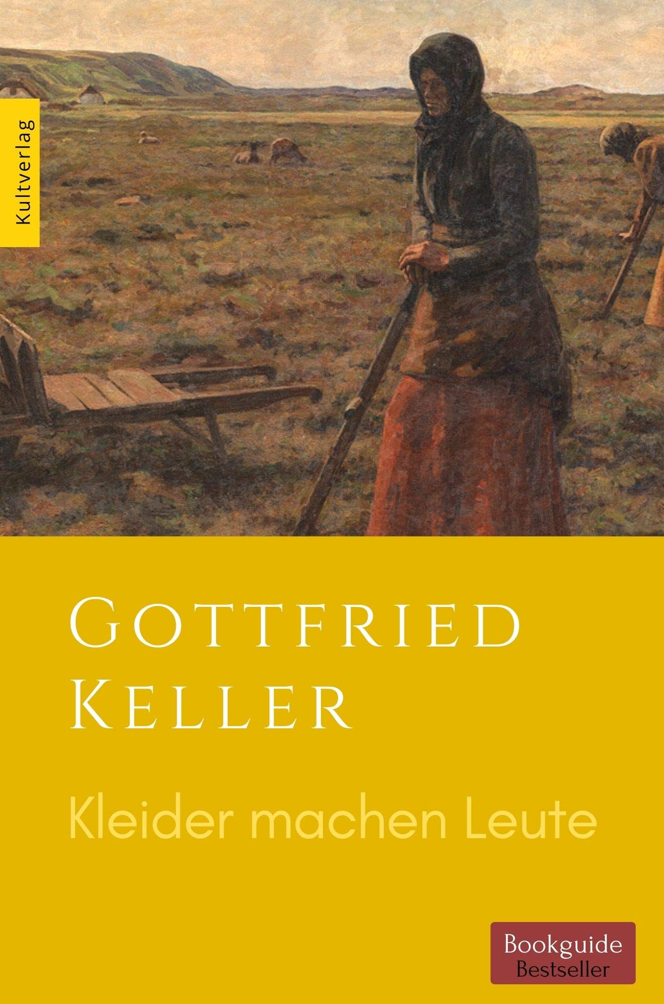 Buch Kleider Machen Leute Charakterisierung Melchior Böhni Kleider machen Leute - Gottfried Keller: (kommentiert) by Gottfried