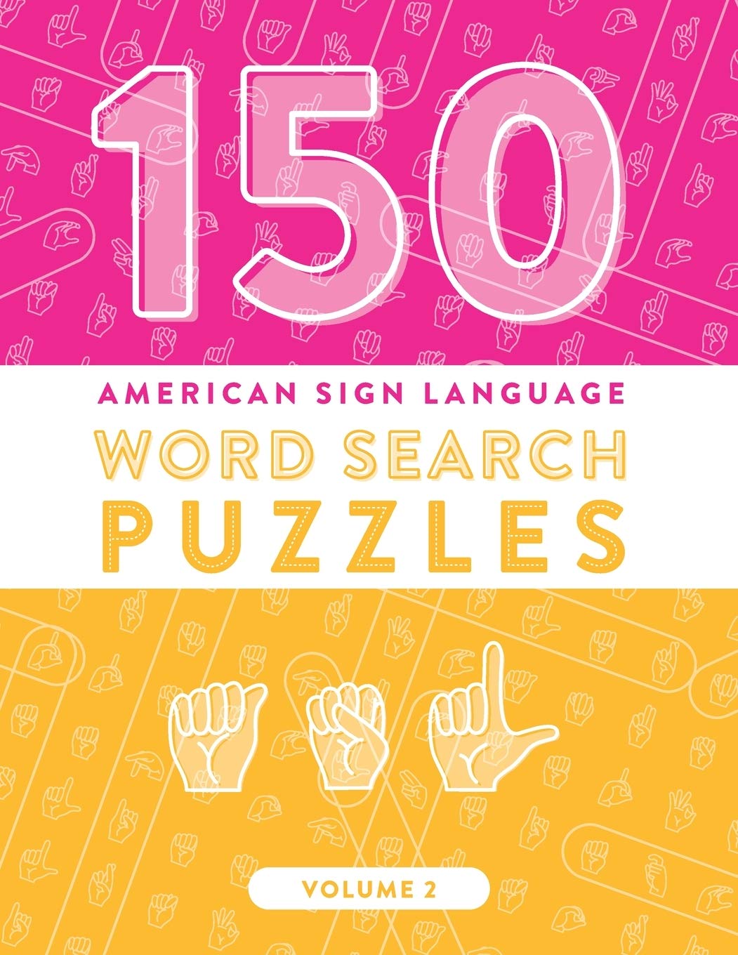 150 American Sign Language Word Search Puzzles: ASL Alphabet ...