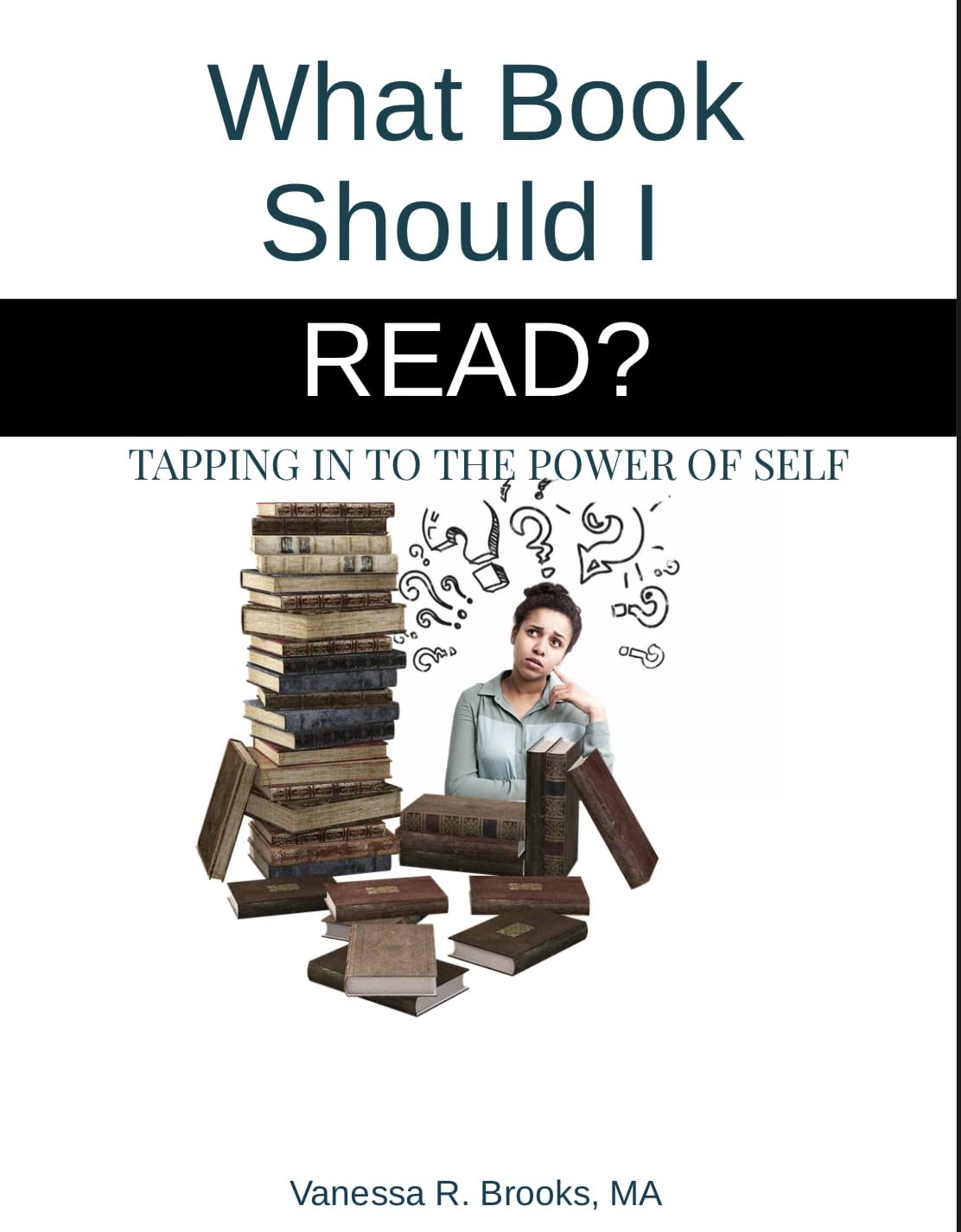 What Book Should I Read Tapping In To The Power Of Self by Vanessa R