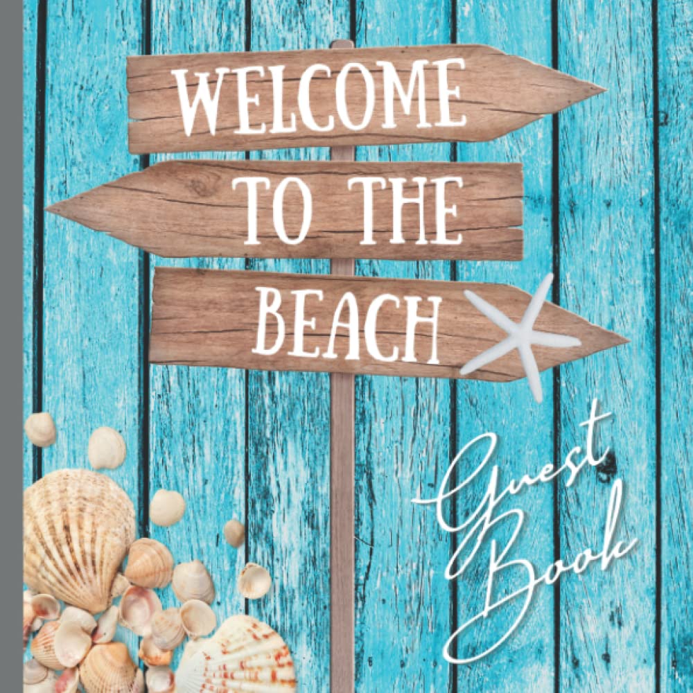 to the Beach Guest Book for Vacation Home by A. P. Pressly