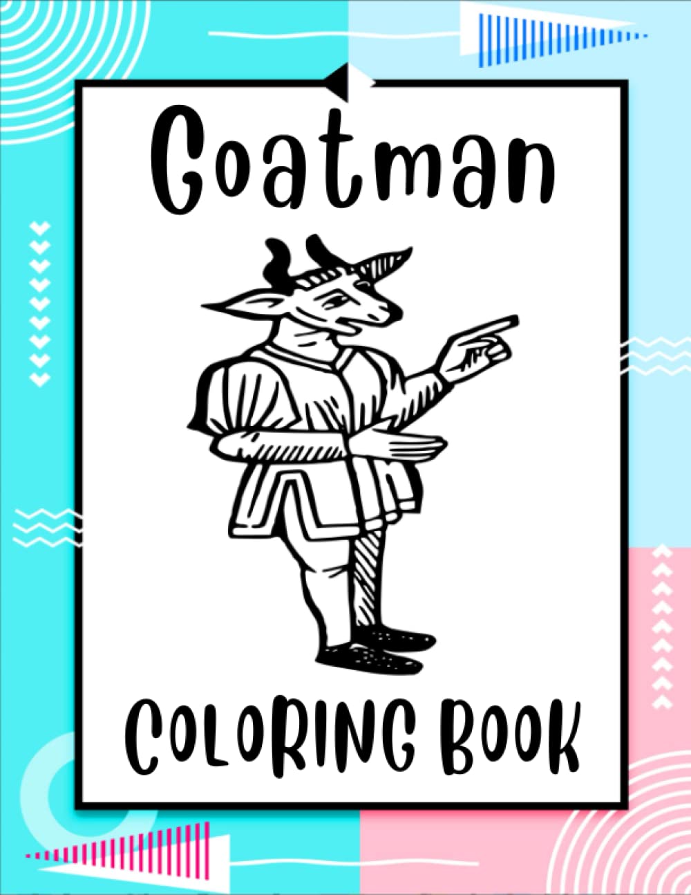 Goatman Coloring Book: Fantasy Characters Coloring Pages With ...