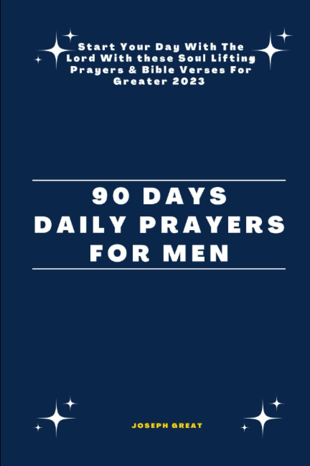 90 days daily prayers for men start your day with the lord with this