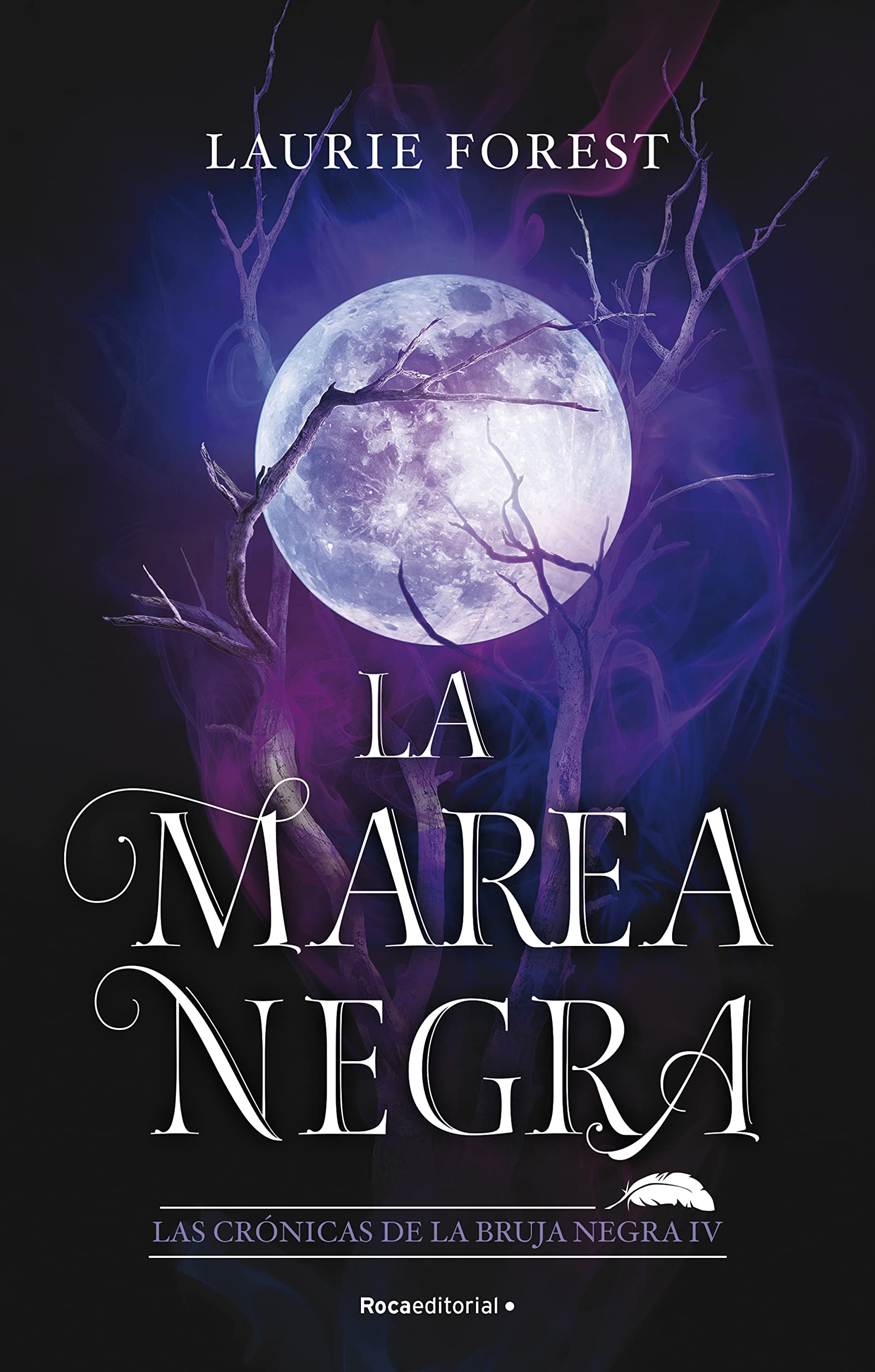 La marea negra (Las crónicas de la bruja negra, #4)