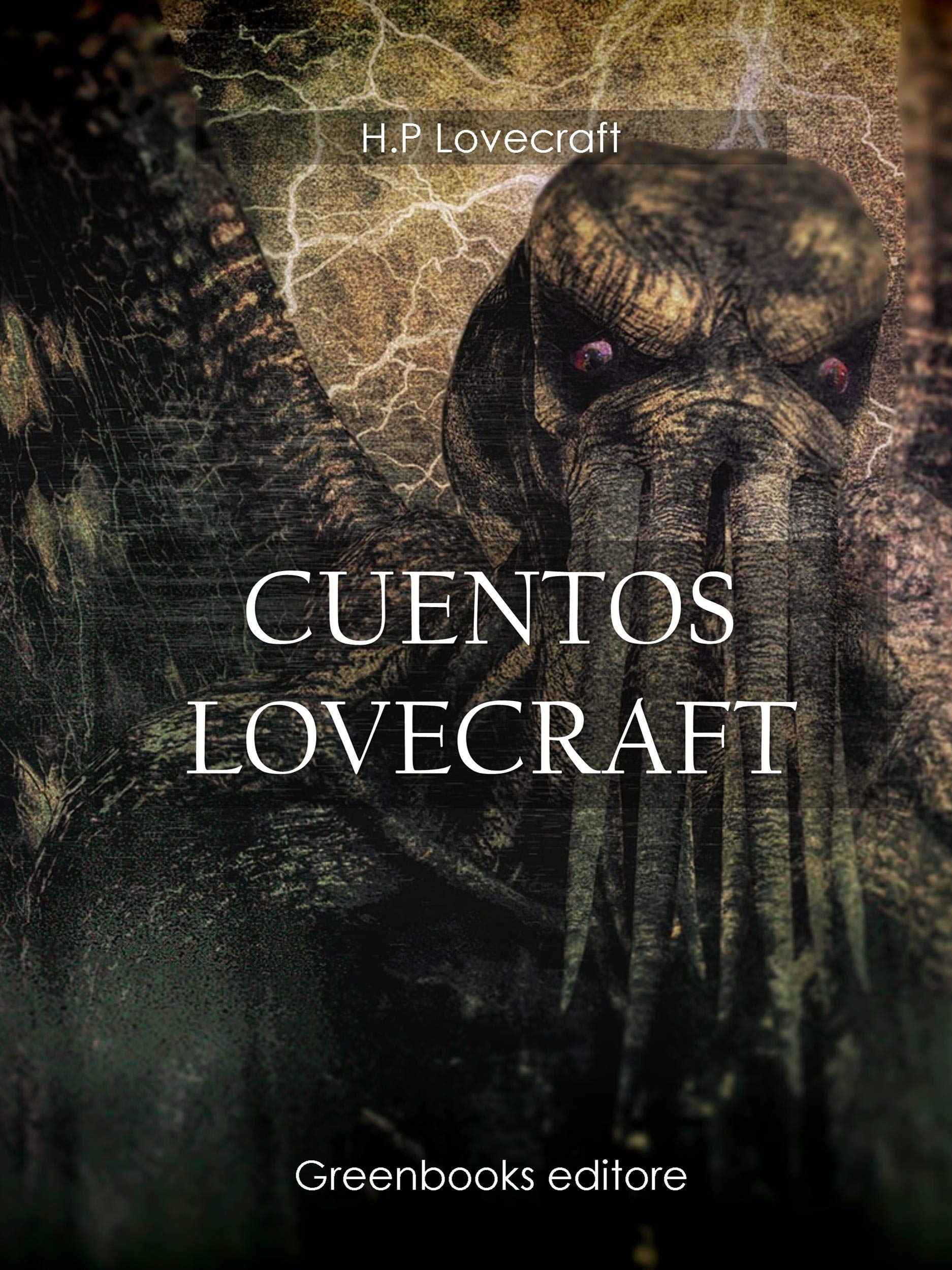 Cuentos Lovecraft (Spanish Edition) by H.P. Lovecraft | Goodreads