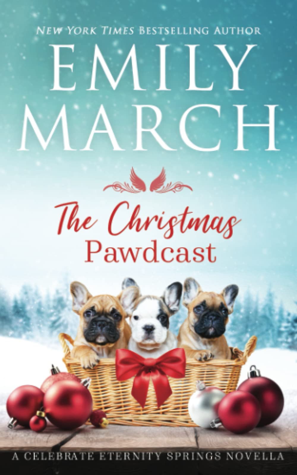The Christmas Pawdcast An Eternity Springs Holiday Novella by Emily