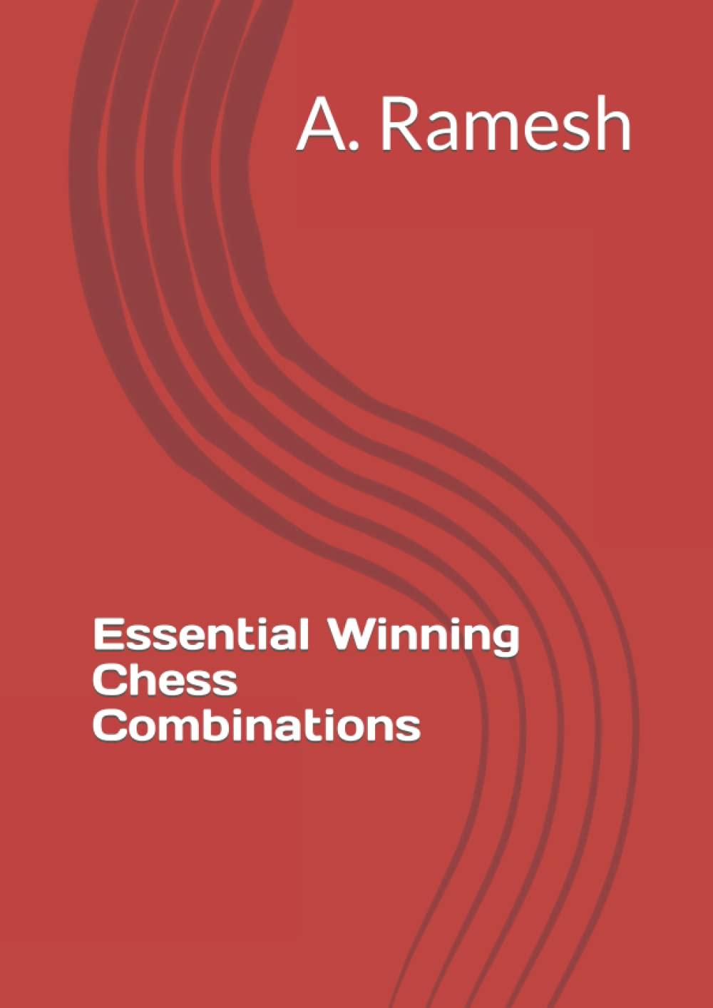 Essential Winning Chess Combinations by Ramesh Aadhitya Goodreads