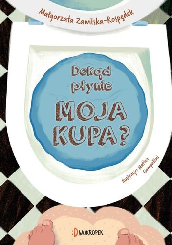 Dokąd płynie moja kupa?