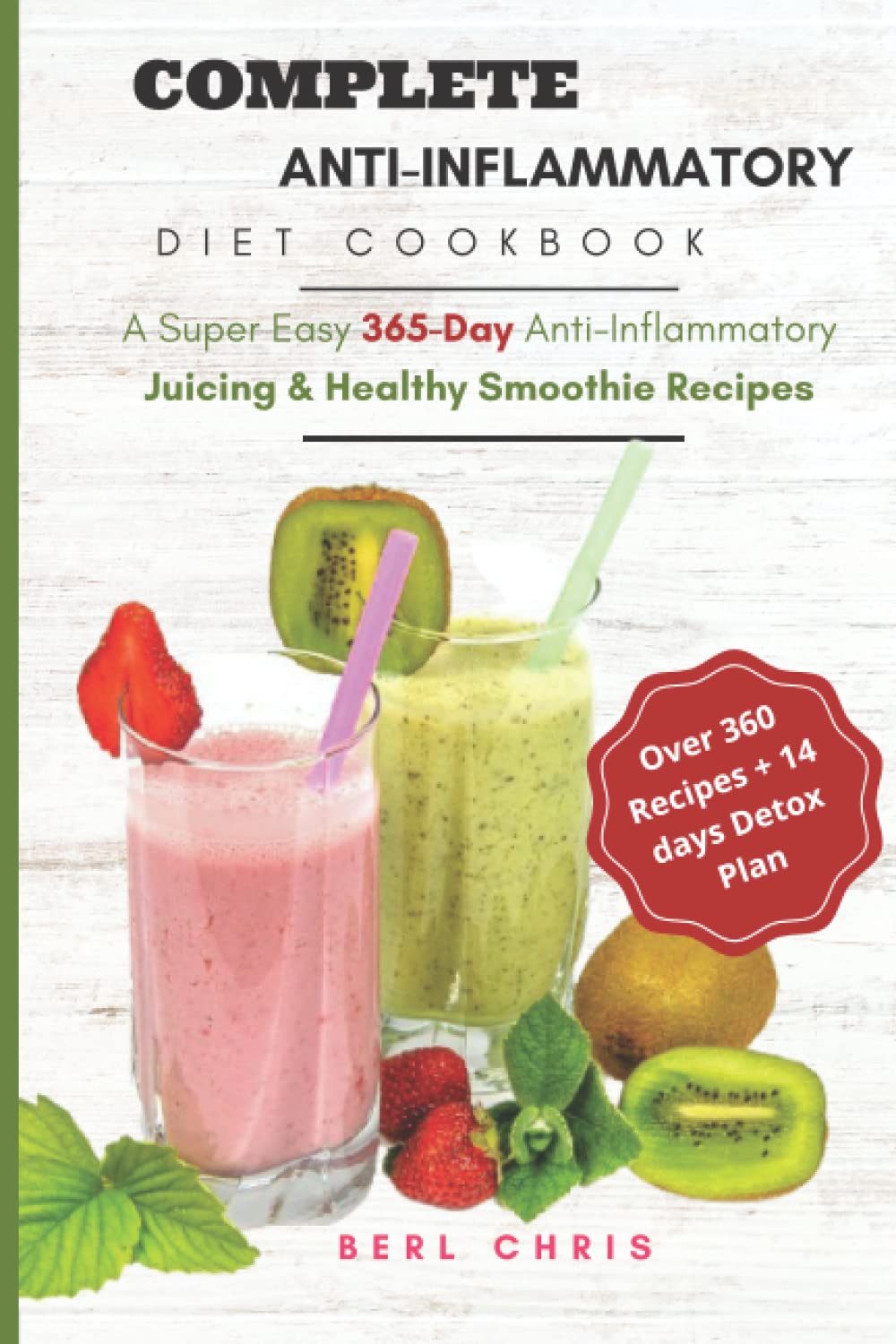 Complete Anti Inflammatory Smoothie Diet Cookbook A 365Day anti