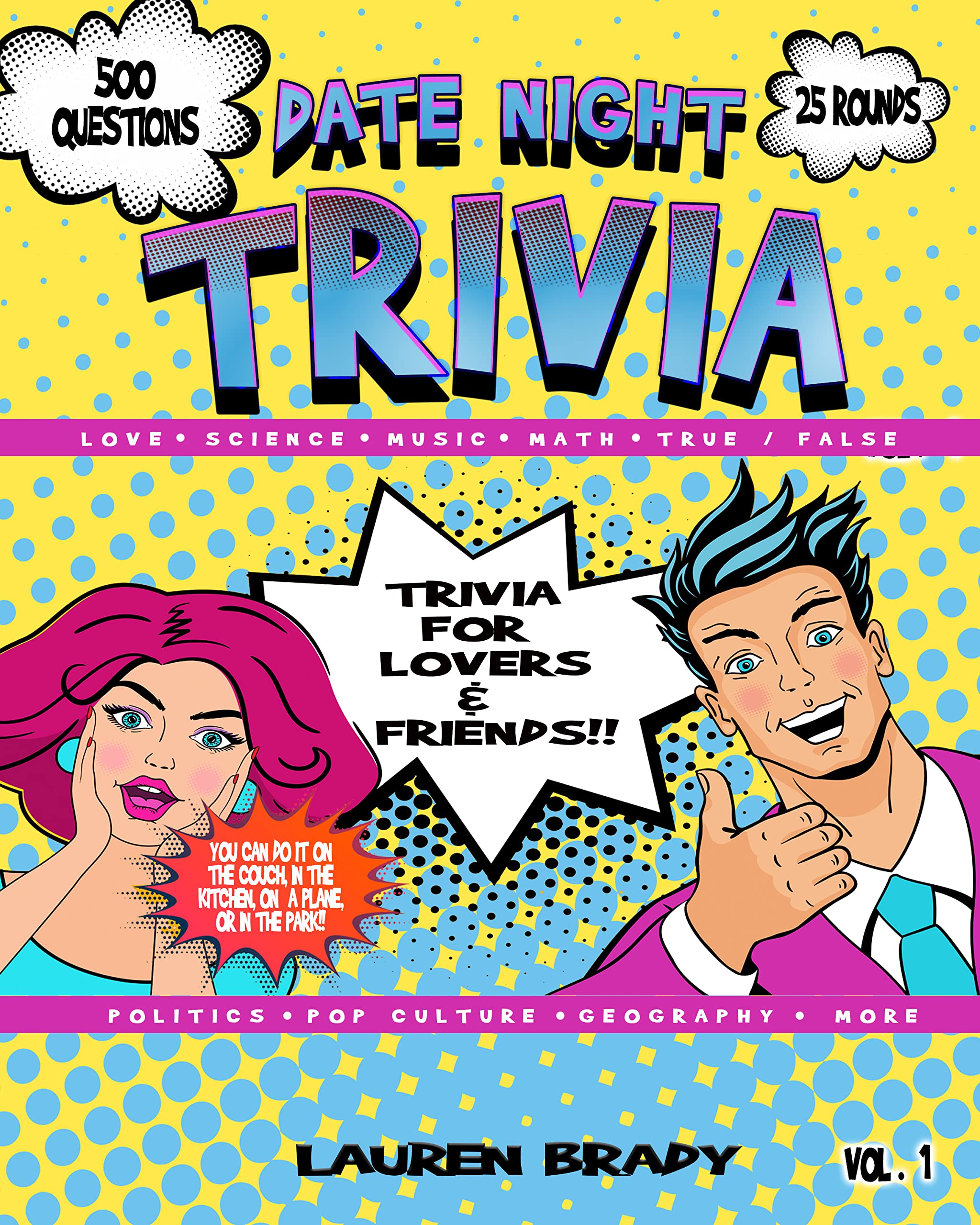 Date Night Trivia : Trivia for Lovers & Friends Volume 1