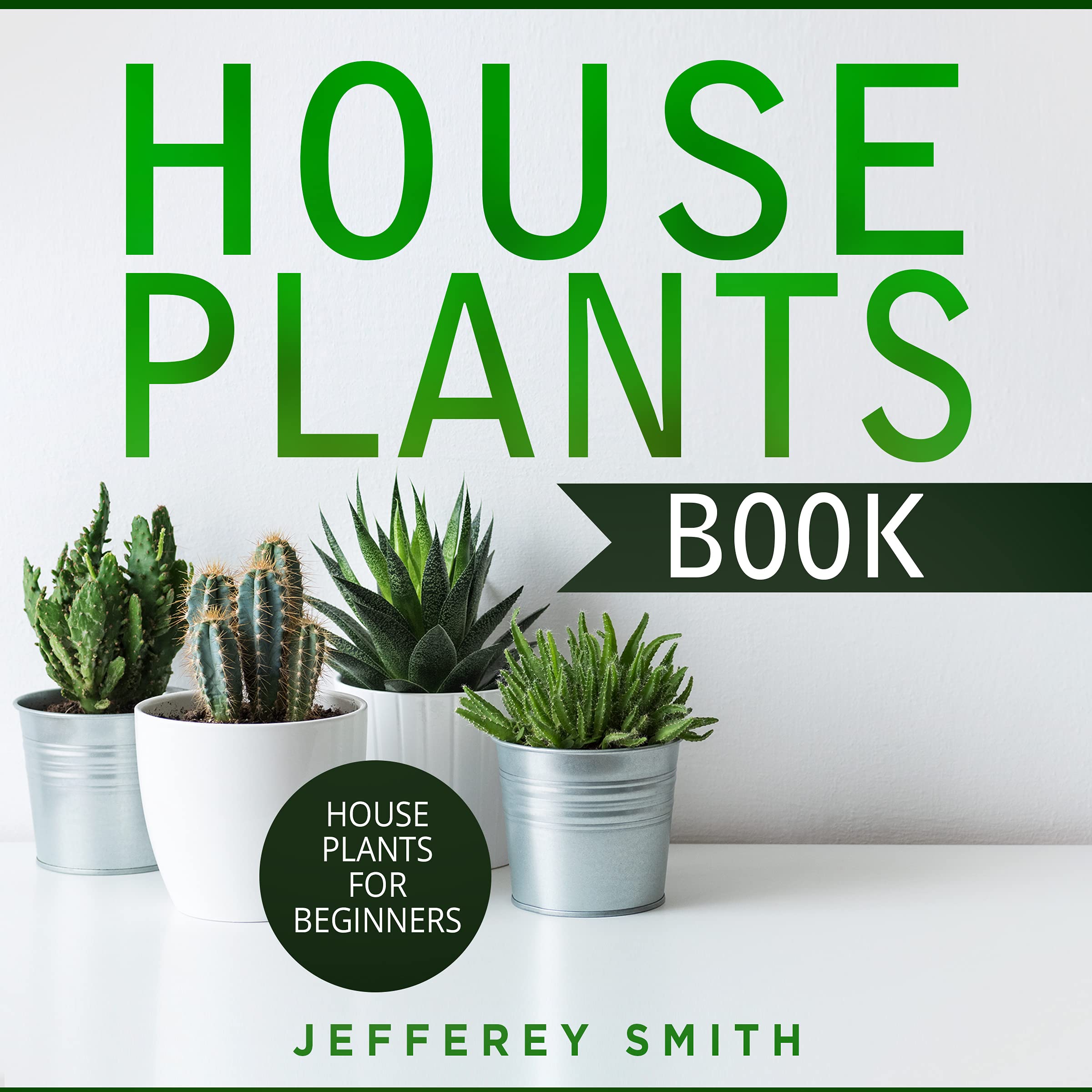 House Plants Book by Jefferey Smith Goodreads