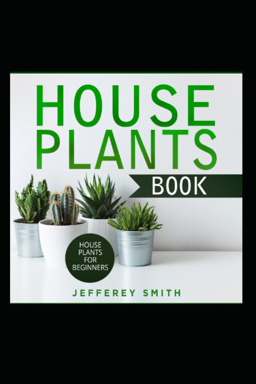 House Plants Book House Plants For Beginners. What You Really Need