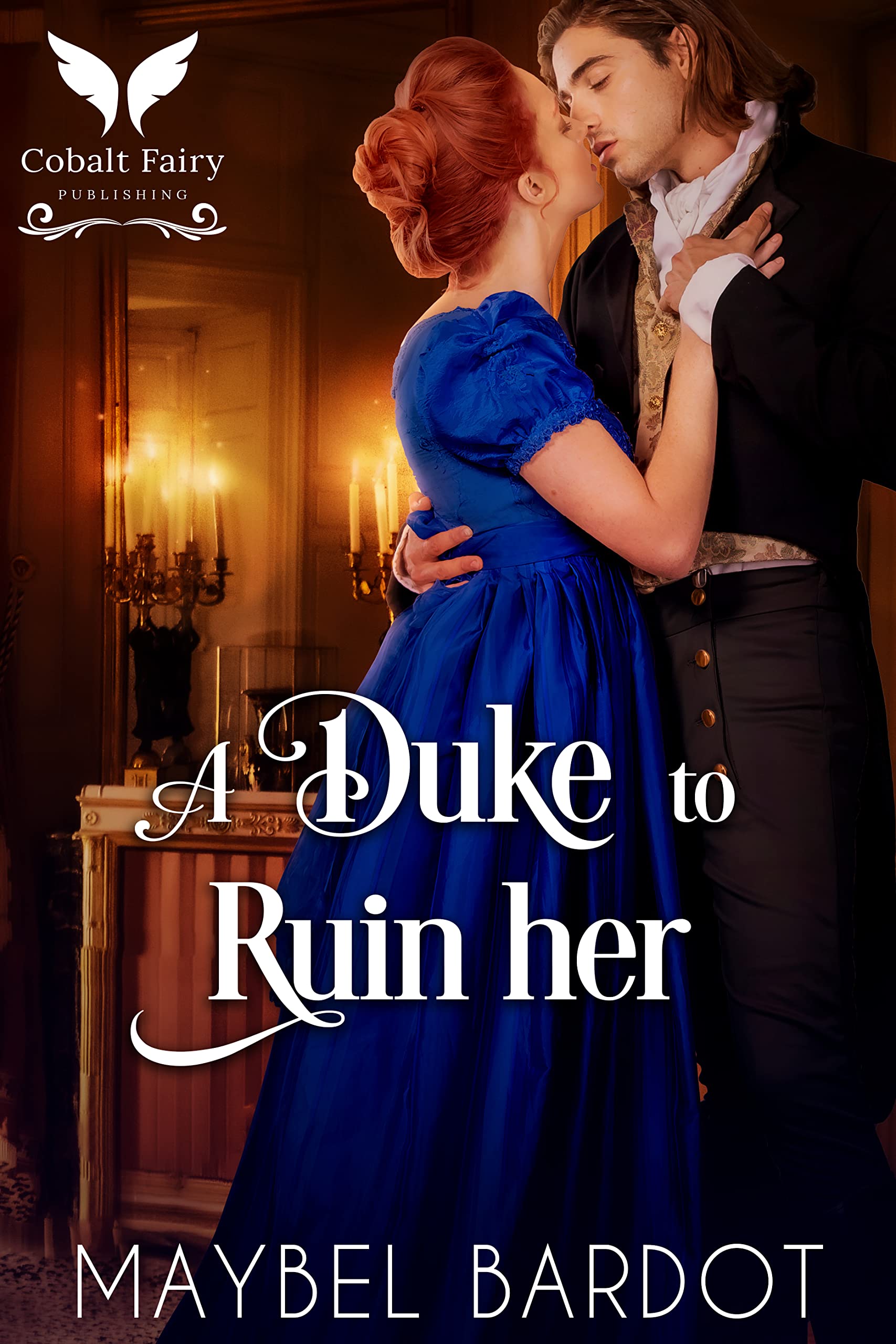 A Duke to Ruin Her