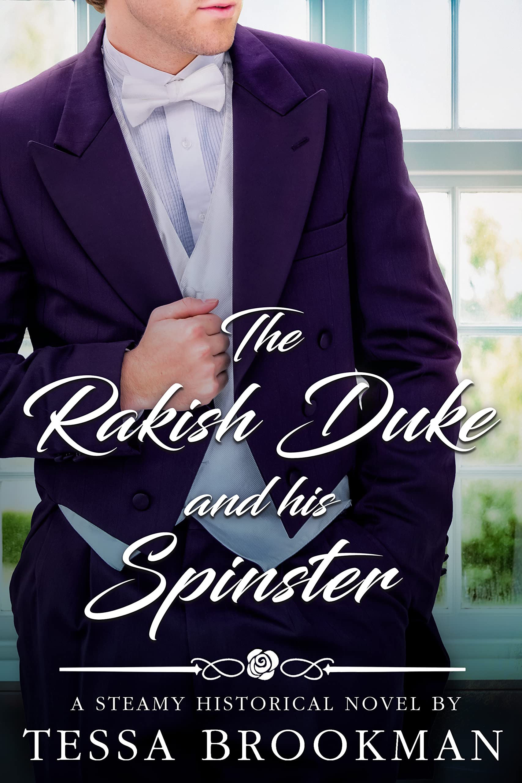 The Rakish Duke and his Spinster