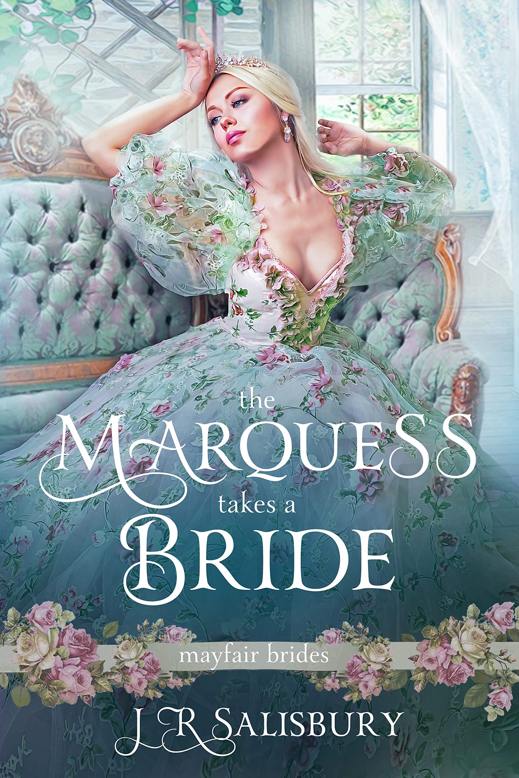 The Marquess Takes A Bride (Mayfair Brides Book 4) by