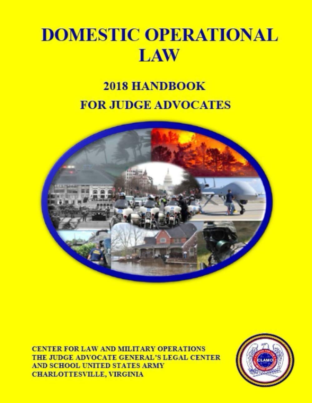 Domestic Operational Law 2018 Handbook For Judge Advocates by Judge Advocate General’s Legal